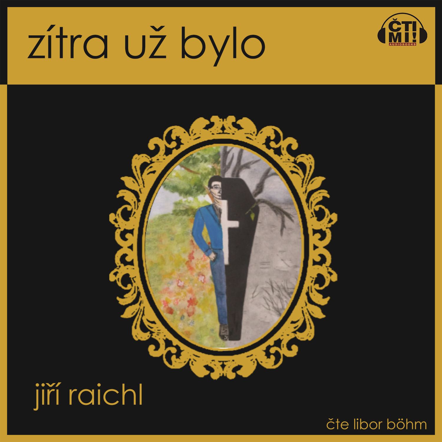 Audiokniha Zítra už bylo – Jiří Raichl