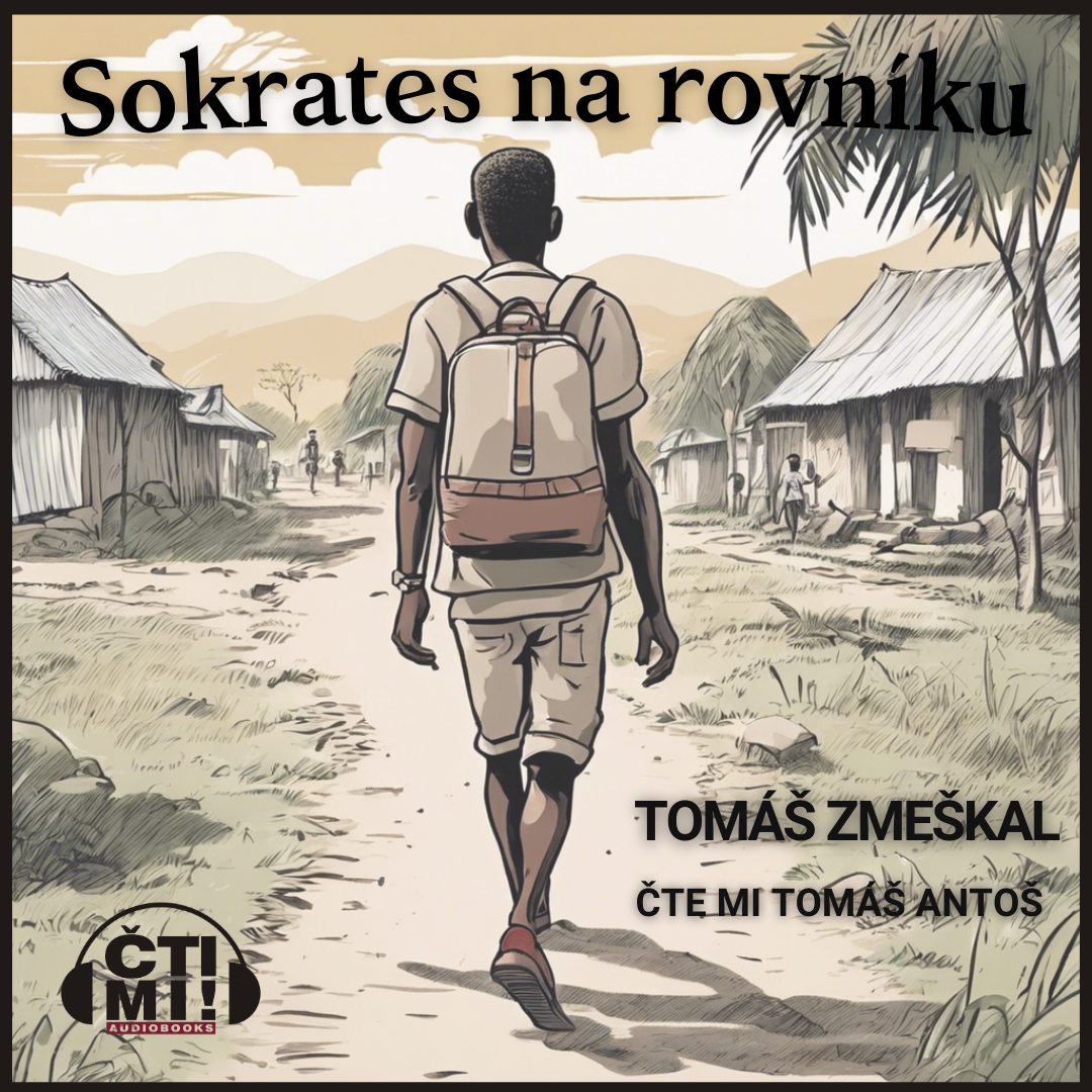 Audiokniha Sokrates na rovníku – Tomáš Zmeškal